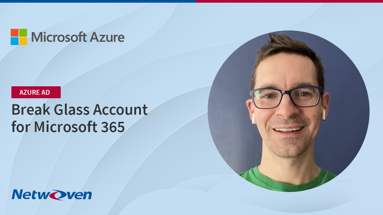 Break Glass Account for Microsoft 365