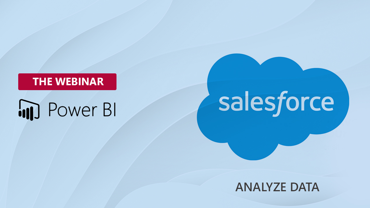 Learn How to Use Microsoft Power BI for Office 365 to Analyze Salesforce Data
