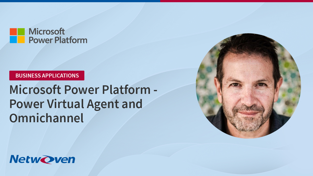 Microsoft Power Platform – Power Virtual Agent and Omnichannel