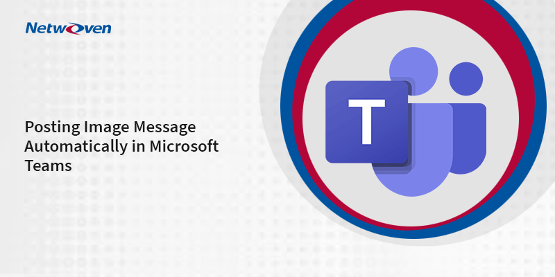 How to Automatically Post Message with Image in a Teams Channel