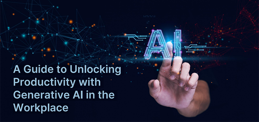 A Guide to Unlocking Productivity with Generative AI in the Workplace